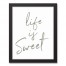 Life is Sweet 11x14 Black Framed Canvas