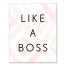 Like a Boss Wall Art