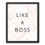Like a Boss 16x20 Black Framed Canvas