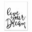 Live Your Dream Wall Art