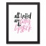 All I Need Are Lattes and Lipstick 11x14 Black Framed Canvas