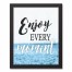 Enjoy Every Moment Wall Art