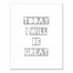 Today Will be Great Wall Art