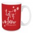 Let it Snow Somewhere Else 15 oz Mug