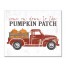 Pumpkin Patch Truck 8x10 Tabletop Canvas