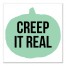 Creep It Real 12x12 Canvas Wall Art