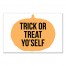 Trick Or Treat Yourself 12x18 Canvas Wall Art