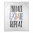 Inhale Exhale Repeat 50x60 Coral Fleece Blanket