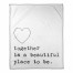 Together is a Beautiful Place to Be 50x60 Coral Fleece Blanket