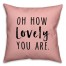 Oh How Lovely 18x18 Spun Poly Pillow