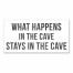 What Happens In The Cave 10x20 Canvas Wall Art