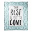 The Best Is Yet To Come 50x60 Coral Fleece Blanket