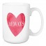 Always Watercolor Heart 15 oz Mug
