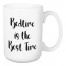 Bedtime is the Best Time 15 oz Mug