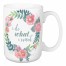 I do What I Want Floral 15 oz Mug