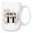 Own It 15 oz Mug