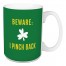 Beware: I Pinch Back 15 oz Mug