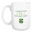 A Good Friend Is Like a Four Leaf Clover 15 oz Mug