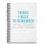 Things I Need to Remember 6x8 Ruled Spiral Notebook