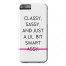 Classy Sassy and Smart A**y iPhone 6/6S Barely There Case
