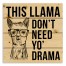 Don’t Need Your Drama 14x14 Pallet Wood Art