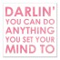 Darlin' You Can Do Anything 12x12 Canvas Wall Art