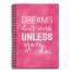 Dreams don't Work unless you Do 6x8 Ruled Spiral Notebook