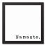 Namaste 12x12 Black Framed Canvas