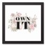 Own It 12x12 Black Framed Canvas