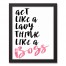 Act Like a Lady, Think Like a Boss 11x14 Black Framed Canvas