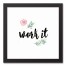 Work It 12x12 Black Framed Canvas