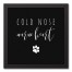 Cold Nose, Warm Heart 12x12 Black Framed Canvas