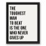 The Toughest Man 11x14 Black Floating Framed Canvas