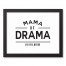 Mama of Drama 11x14 Black Framed Canvas