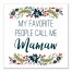 My Favorite People Call Me Mamaw 12x12 Canvas Wall Art