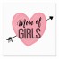 Mom of Girls 6x6 Tabletop Canvas