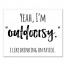 Yeah, I'm "Outdoorsy" 8x10 Canvas Wall Art