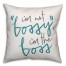 I'm Not Bossy, I'm the Boss 18x18 Spun Poly Pillow