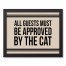 All Guests Must Be Approved By The Cat 11x14 Black Framed Canvas