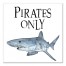 Pirates Only 12x12 Canvas Wall Art