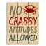 No Crabby Attitudes Allowed 10.5x14 Pallet Wood Art