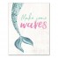 Make some Waves 11x14 Canvas Wall Art