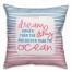 Dream Higher than the Sky and Deeper than the Ocean, Stripes 16x16 Spun Poly Pillow