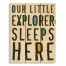 Our Little Explorer Sleeps Here 10.5x14 Pallet Wood Art