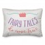 Fairy Tales Do Come True 14x20 Spun Poly Pillow
