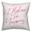 I Believe In Unicorns 16x16 Spun Poly Pillow