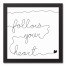 Follow Your Dreams 12x12 Black Framed Canvas