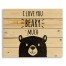 I Love You Beary Much 22x18 Pallet Wood Art