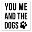You Me And The Dogs 12x12 Canvas Wall Art