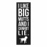 I Like Big Mutts And I Cannot Lie 12x36 Canvas Wall Art